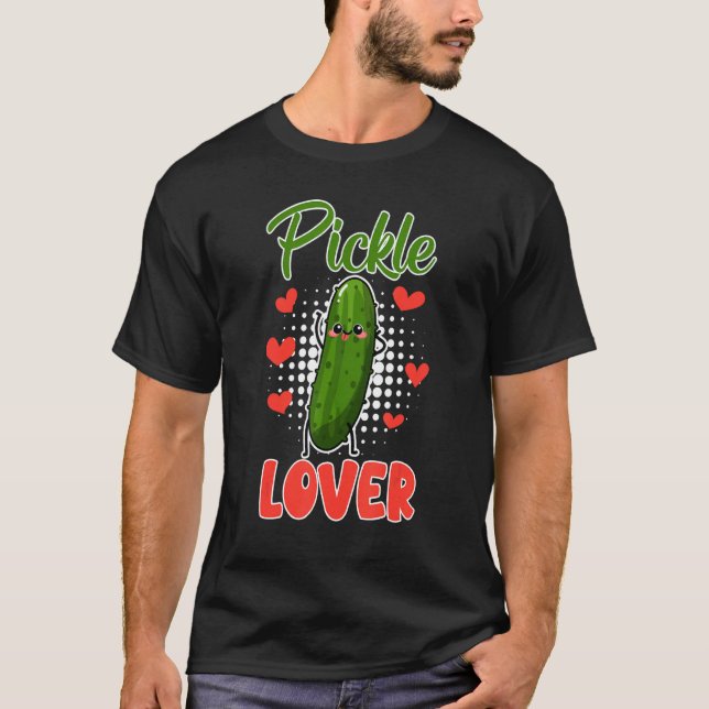 Pickle  Cucumber Pickle Dill T-Shirt (Front)