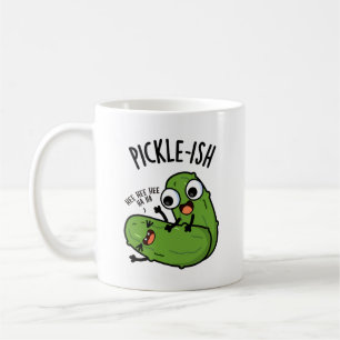 Pickle-ish Ticklish Funny Pickle Puns Coffee Mug