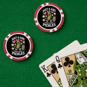 Pickle Passion Just A Girl Who Loves Pickles Poker Chips