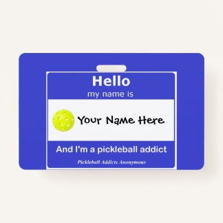 Pickleball Addicts Anonymous Name Tag T-Shirt Badge