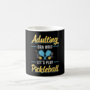 Pickleball Adulting Can Wait Pickleball Player Coffee Mug