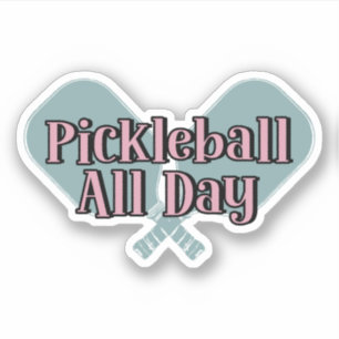 "Pickleball All Day" on a Pickleball Paddle