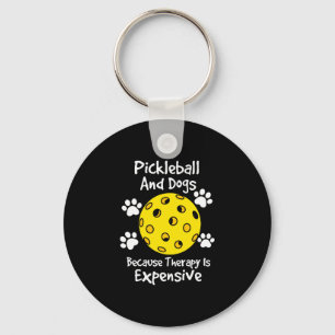 Pickleball And Dogs Because Therapy Is Expensive Keychain