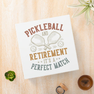 Pickleball and Retirement It's A Perfect Match Binder