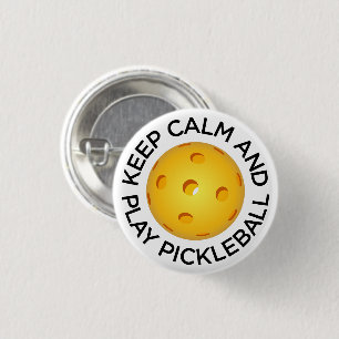 Pickleball Button: "Keep Calm and Play Pickleball" 1 Inch Round Button