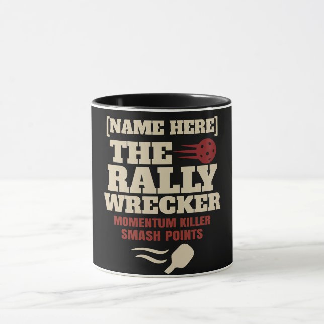 Pickleball Custom Name The Rally Wrecker Mug (Center)