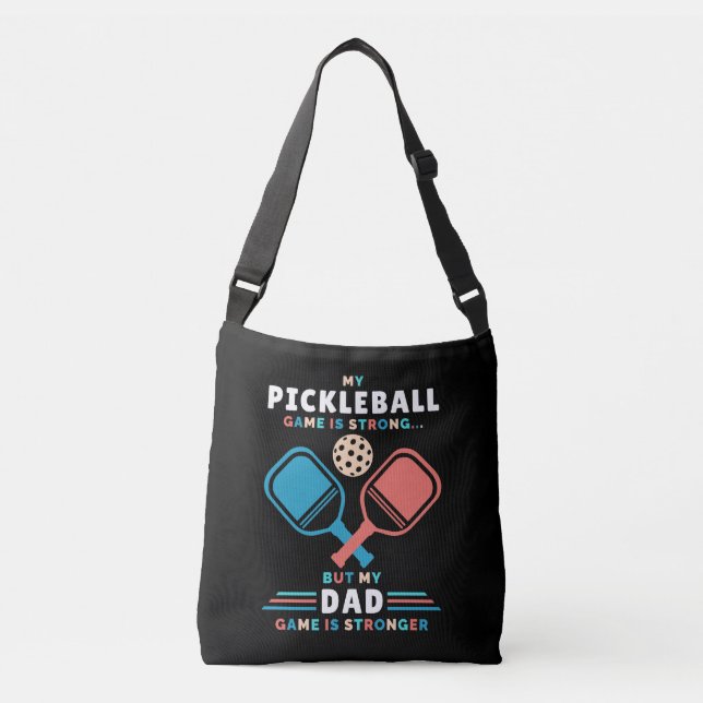 Pickleball Dad Stronger Dad Game Father Crossbody Bag (Front)