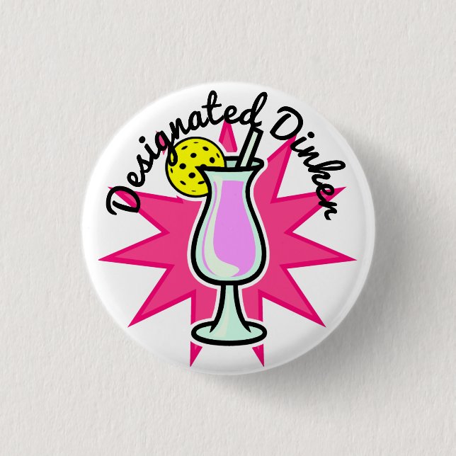 Pickleball Designated Dinker - Pink Cocktail 1 Inch Round Button (Front)