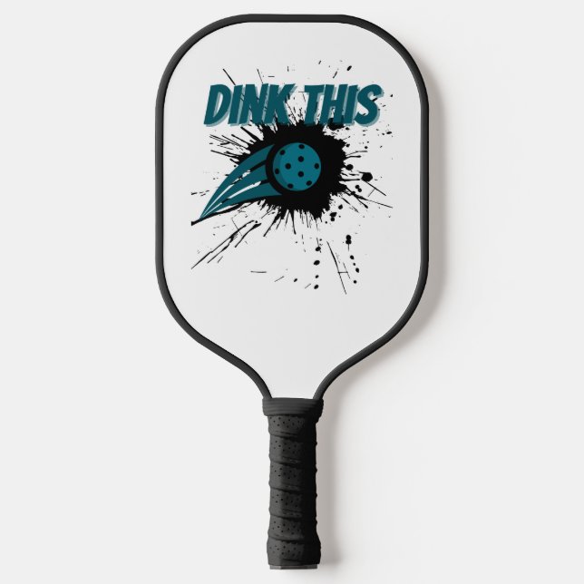 Pickleball Dink This Pickleball Smash Funny Paddle (Front)