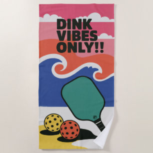 Pickleball DINK VIBES ONLY Beach Towel For Fans