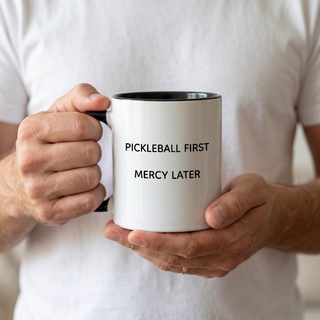 Pickleball First Mercy Later Mug (Creator Uploaded)