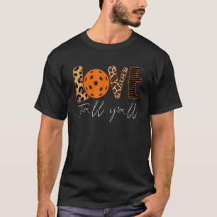 Pickleball Fun Fall & Autumn Season T-Shirt