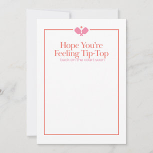 Pickleball Get Well Card   Tip-Top