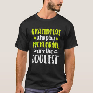 Pickleball Grandma Coolest Grandma Pickleball Play T-Shirt