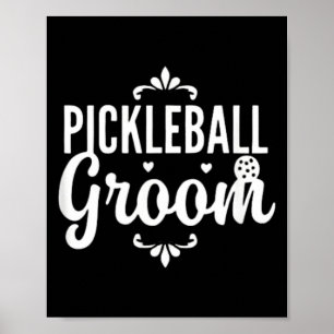 Pickleball Groom - Couple Dating Wedding - Poster