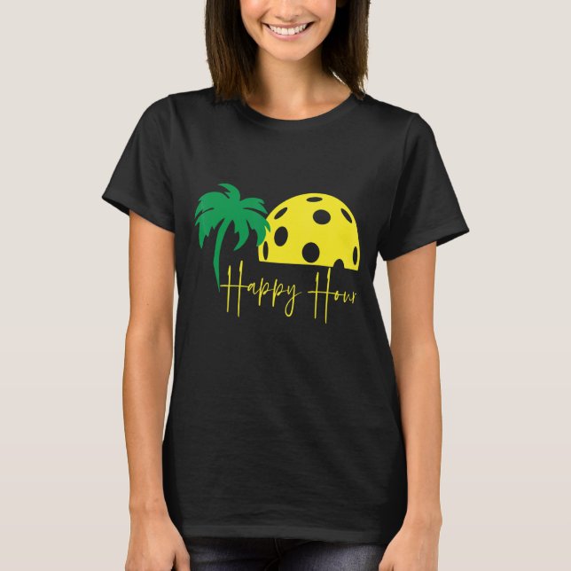 Pickleball  HAPPY HOUR  Huge Sunset Palm Tree T-Shirt (Front)
