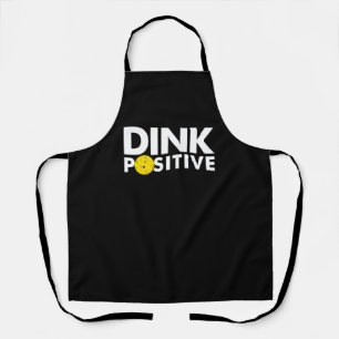 PICKLEBALL HUMOR DINK POSITIVE FUNNY PICKLEBALL LO APRON