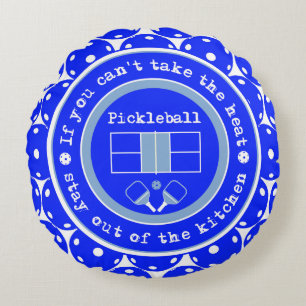 Pickleball: If you can't take the heat / blue  Round Pillow