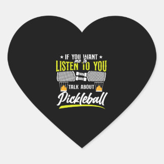Pickleball If You Want Me To    Heart Sticker