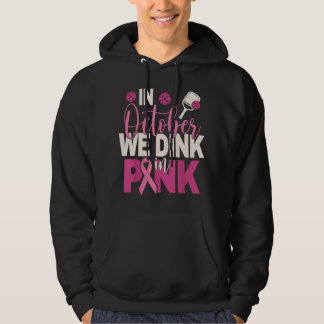 Pickleball In October We Dink In Pink Breast Cance Hoodie