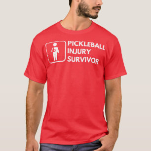 Pickleball Injury Survivor 1 T-Shirt