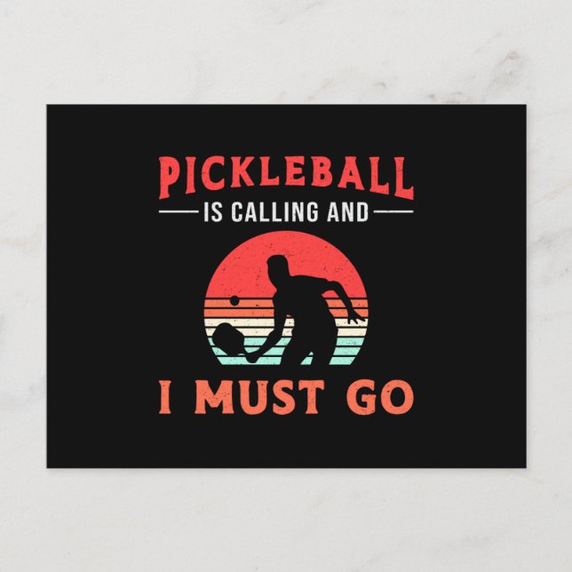 Pickleball Is Calling And I Must Go Paddle Player Postcard (Front)