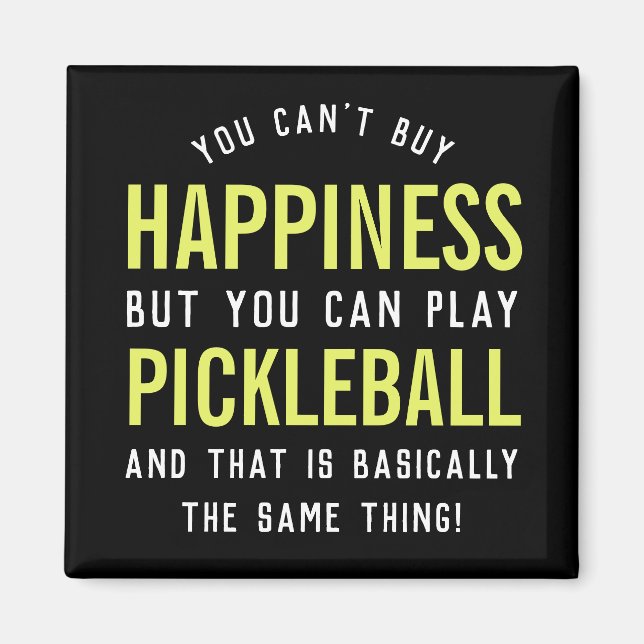 Pickleball is Happiness Funny Pickleball Gift Magnet (Front)