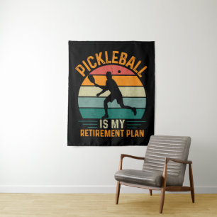 Pickleball Is My Retirement Plan Tapestry