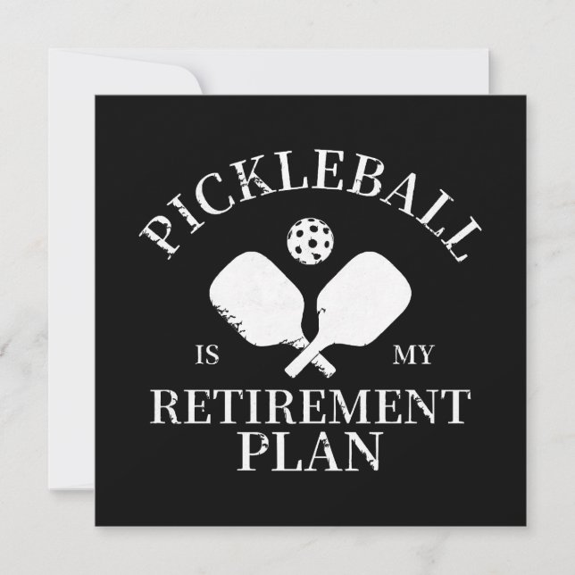 pickleball is my retirement plant (Front)