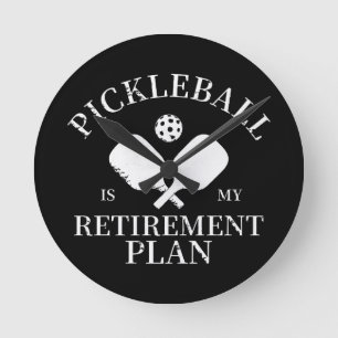 pickleball is my retirement plant round clock