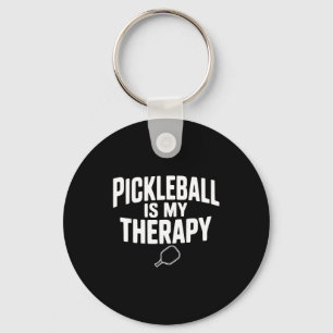 Pickleball is my therapy keychain