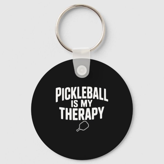 Pickleball is my therapy  keychain (Front)