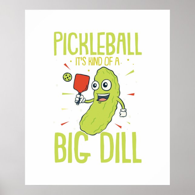 Pickleball It's Kind Of A Big Dill Fun Pun Gift Poster (Front)