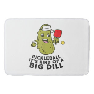 Pickleball It's Kind Of a Big Dill Pickles Pun Pic Bath Mat