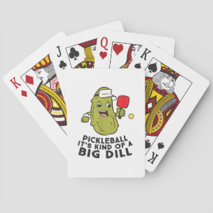 Pickleball It's Kind Of a Big Dill Pickles Pun Pic Playing Cards