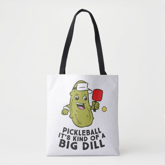 Pickleball It's Kind Of a Big Dill Pickles Pun Pic Tote Bag (Front)