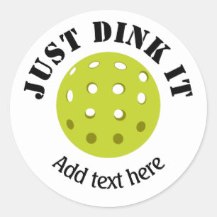 Pickleball, Just Dink It, Personalized  Classic Round Sticker