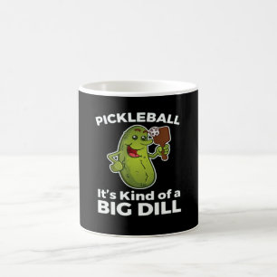 Pickleball Kind of a Big Dill Coffee Mug