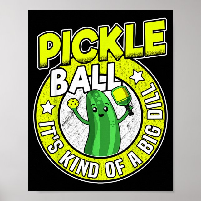 Pickleball kind of a big dill retro funny pickle poster (Front)