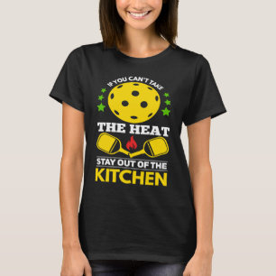 Pickleball   Kitchen Quote Sport Pickleballer T-Shirt