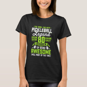 Pickleball Legend 80 Years Birthday Dink Player T-Shirt