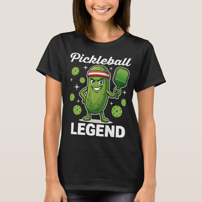 Pickleball Legend Funny Pickle T-Shirt (Front)