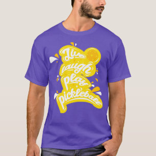 Pickleball Live Laugh Play Pickleball T-Shirt