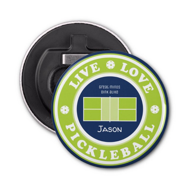 Pickleball: live, love, pickleball, custom text bottle opener (Front)
