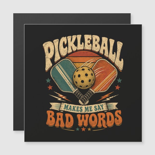 Pickleball Makes Me Say Bad Words (Front/Back)