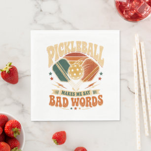 Pickleball Makes Me Say Bad Words Napkin