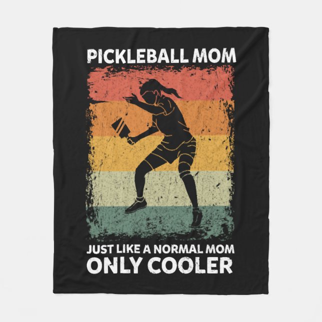 Pickleball Mom Like A Normal Mom Only Cooler Fleece Blanket (Front)
