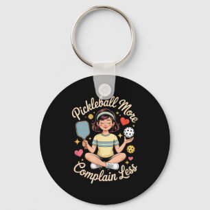 Pickleball more complain less play positive sports keychain