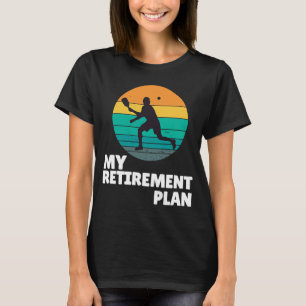 Pickleball My Retirement Plan Dink Legend Paddle T-Shirt