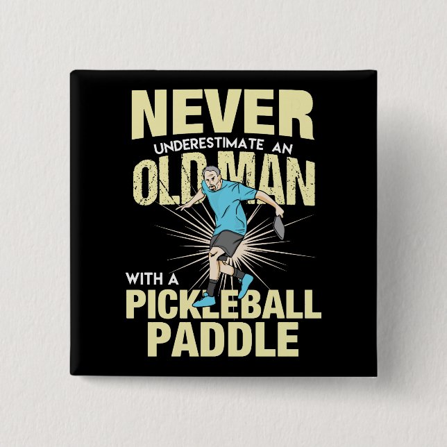 Pickleball - Old Man With A Pickleball Paddle 2 Inch Square Button (Front)
